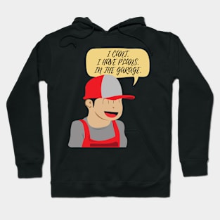 Cant I Have Plans In The Garage Cartoon Hoodie